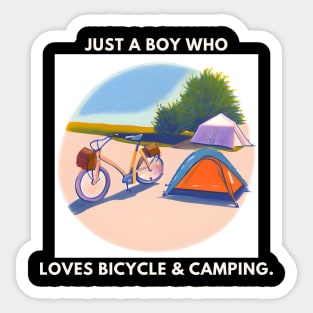 Just a boy who loves bicycle and camping Sticker